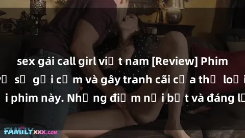 sex gái call girl việt nam [Re