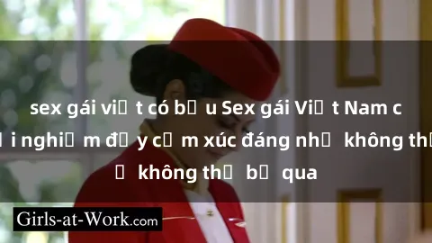 sex gái việt có bầu Sex gái Việt Nam có con: Trải nghiệm đầy cảm xúc đáng nhớ không thể bỏ qua
