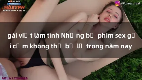 gái việt làm tình Những bộ phim sex gợi cảm không thể bỏ lỡ trong năm nay