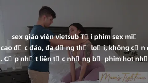 sex giáo viên vietsub Tải phim
