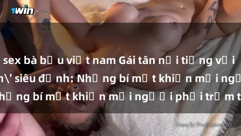 sex bà bầu việt nam Gái tân nổ