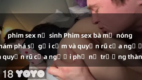 phim sex nữ sinh Phim sex bà m
