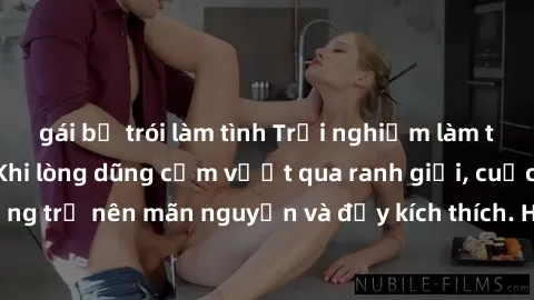 gái bị trói làm tình Trải nghiệm làm tình ngoài đường: Khi lòng dũng cảm vượt qua ranh giới, cuộc hẹn nơi công cộng trở nên mãn nguyện và đầy kích thích. Hành vi nguy hiểm, nhưng cũng tạo nên cảm giác