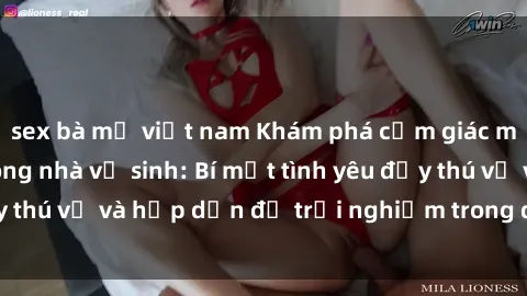 sex bà mẹ việt nam Khám phá cảm giác mới mẻ với sex trong nhà vệ sinh: Bí mật tình yêu đầy thú vị và hấp dẫn để trải nghiệm trong đêm hôm nay!