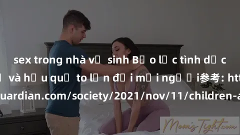 sex trong nhà vệ sinh Bạo lực 