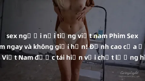 sex người nổi tiếng việt nam P
