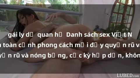 gái ly dị quan hệ Danh sách se
