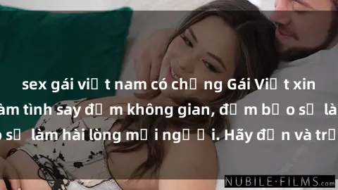 sex gái việt nam có chồng Gái 
